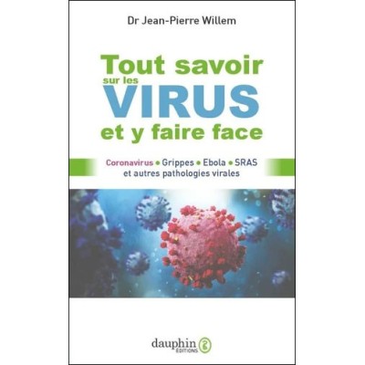 Coronavirus – Grippes – Ebola – SRAS et autres pathologies virales Coronavirus – Grippes – Ebola – SRAS et autres pathologies virales